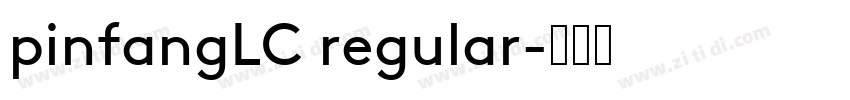 pinfangLC regular字体转换